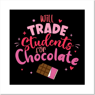 Valentine Teacher Funny Will Trade Students For Chocolate Posters and Art